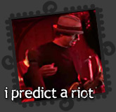 i predict a riot 